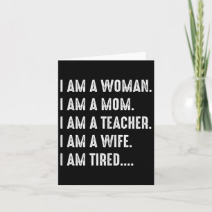 Frau Mama Lehrerin Ehefrau Müde T-Shirt Niedliche  Karte