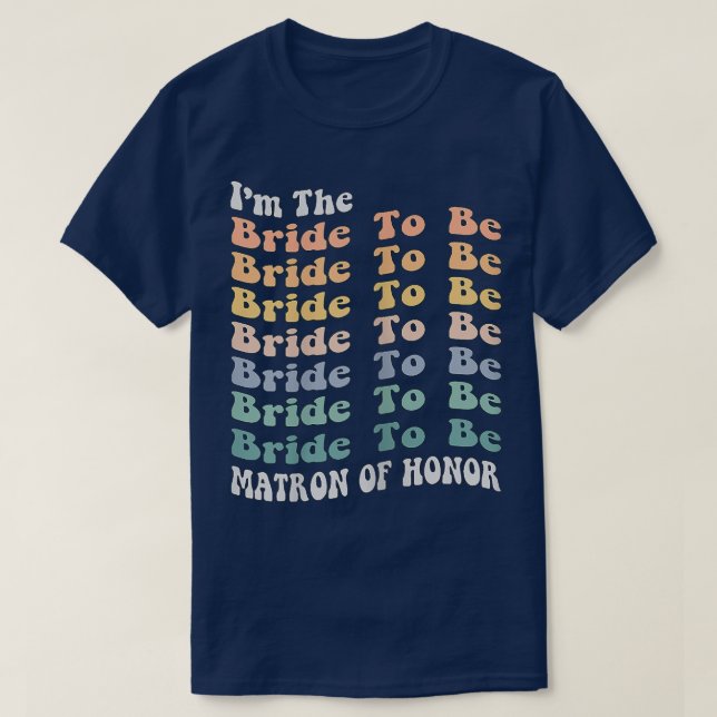 Frau Matron der Ehrenbride zu sein Bachel Matching T-Shirt (Design vorne)