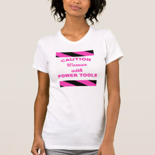 Frau mit Power-Werkzeugen T-Shirt