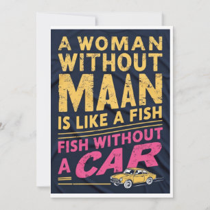 Frau ohne Mann ist wie Fisch ohne Autokarte Einladung