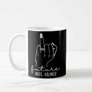 Frau Palmer New Bridal wird Verlobte Bachelor sein Kaffeetasse