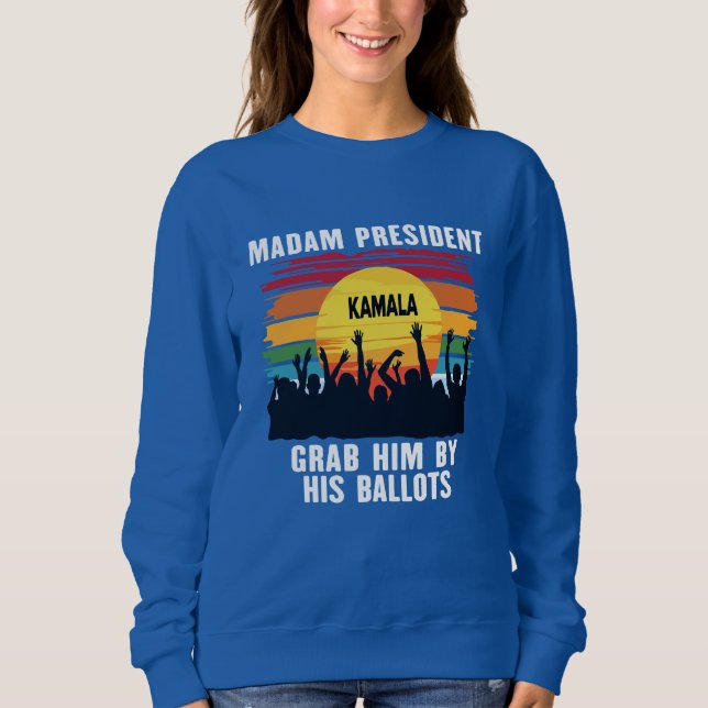 Frau Präsidentin 2024, Kamala Harris 2024 v4 Sweatshirt (Vorderseite)