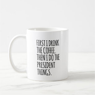 Frau Präsidentin, Lustiges Geschenk für den neuen Kaffeetasse