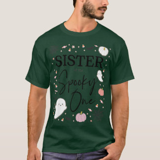 Frau Schwester der Spooky One Girl First Birthda T-Shirt