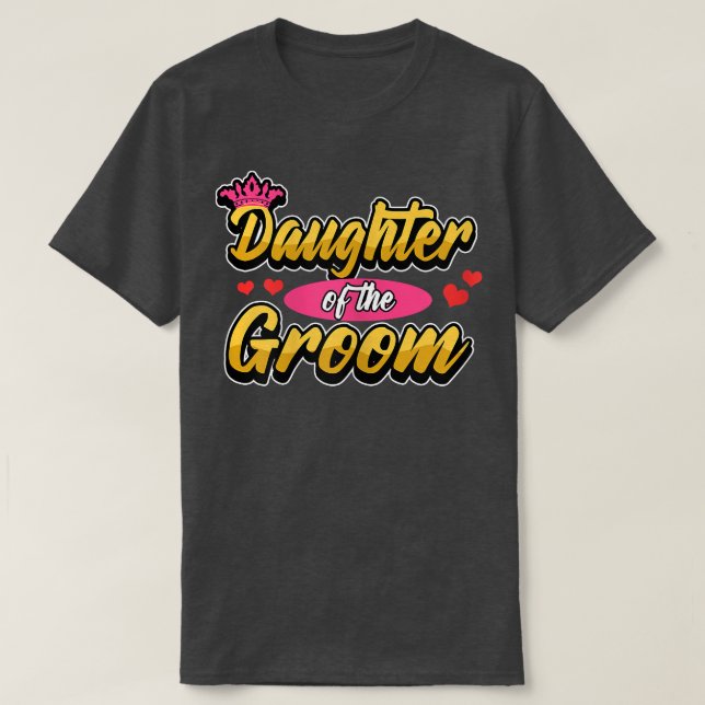 Frau Tochter des Bräutigams T-Shirt (Design vorne)
