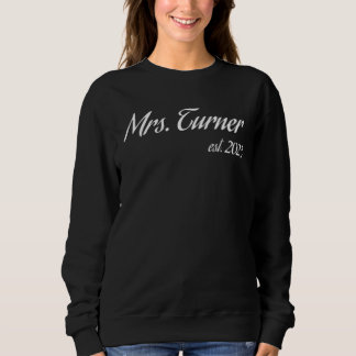 Frau TURNER 2023 neue Braut Brautparty Hochzeit Sweatshirt
