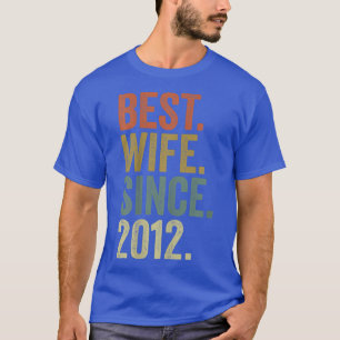 Frauen 10 Jahre Hochzeit, beste Ehefrau seit T-Shirt