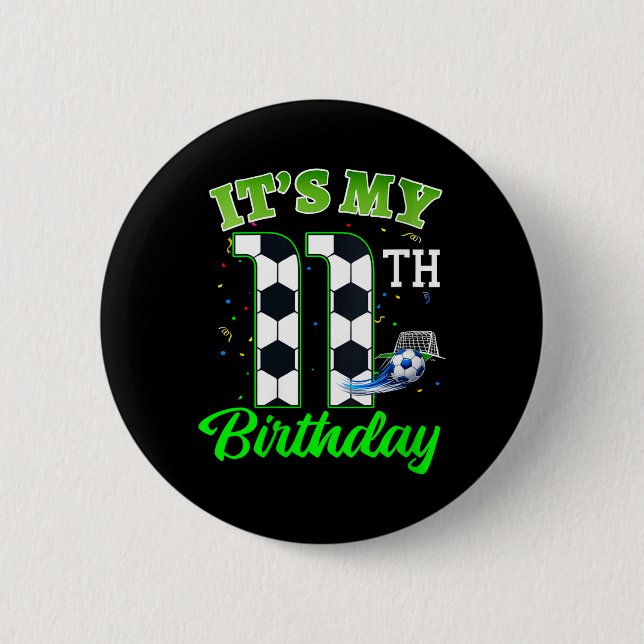 Frauen 11. Geburtstag Fußball Junge Mädchen Kinder Button (Vorderseite)