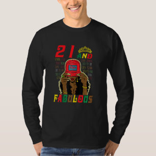 Frauen 21 und fabelhafte Schwarze Mädchen 21. Gebu T-Shirt