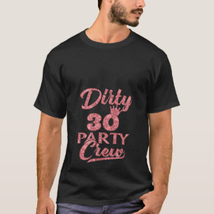 Frauen 30 Party Crew T Shirt 30. Geburtstagskopf C