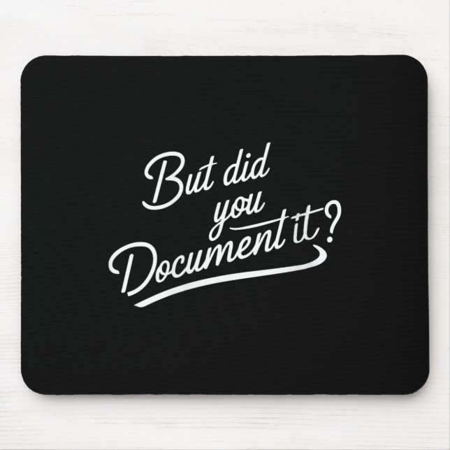Frauen, aber haben Sie es dokumentiert? Mousepad (Vorne)