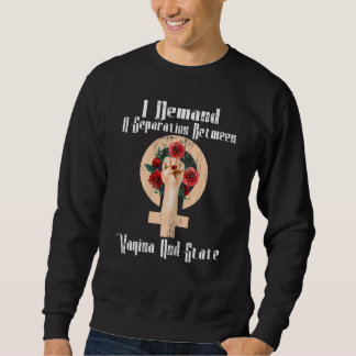 Frauen Abtreibungsrechte mein Körper Meine Wahl Pr Sweatshirt