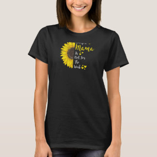 Frauen als Mama zu sein ist nicht für die schwache T-Shirt