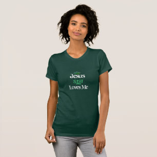 Frauen als oberster T - Shirt - Jesus noch immer L