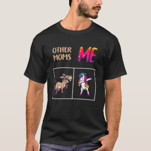 Frauen Andere Mamas gegen mich Einhorn, die neue M T-Shirt