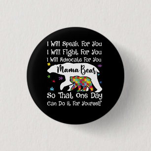 Frauen Autismus Bear Mama Ich werde sprechen Kämpf Button