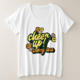 FRAUEN BASIC SHIRT 'CHEER UP WORRY LESS' IN ÜBERGR