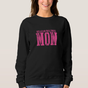 Frauen Belgischer Malinois Mutter 1 Sweatshirt