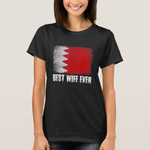 Frauen Beste Ehefrau je Bahrain Flag Patriotische  T-Shirt