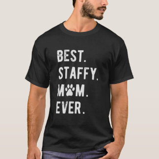 Frauen Beste Mama Geschenk Funny Staffy Dog Mama T-Shirt