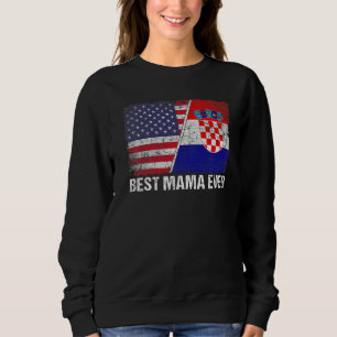 Frauen Beste Mama je Kroatien Flagge Patriotische  Sweatshirt