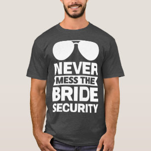 Frauen betrügen die Braut nie T-Shirt