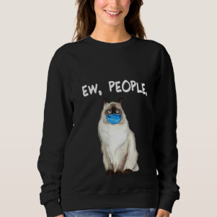 Frauen Birman Ew People Cat Tragemaske Sweatshirt