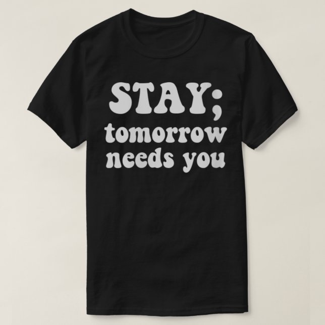 Frauen Bleibe Morgen brauchen Sie Semicolon Mental T-Shirt (Design vorne)
