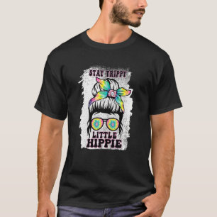 Frauen Bleibe Trippy Little Hippie Messy Bun Girl T-Shirt