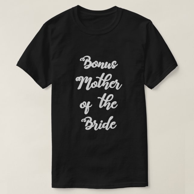 Frauen Bonus Mutter der Braut Niedlich geschrieben T-Shirt (Design vorne)