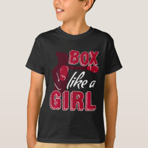 Frauen Boxen Wie Ein Mädchen Lustiges Boxgeschenk  T-Shirt
