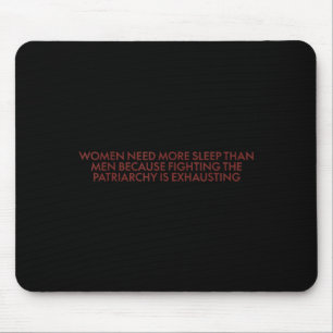 Frauen brauchen mehr Schlaf als Männer, weil sie g Mousepad