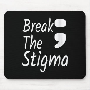 Frauen brechen das Stigma Semicolon Suicide Preven Mousepad