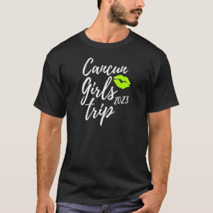 Frauen Cancun Girls Trip 2023 Fun Matching Mexiko T-Shirt
