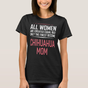 Frauen Chihuahua Mama Hunde Lustige Sprüche Frauen T-Shirt