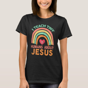 Frauen Christlich lehre ich winzige Menschen über T-Shirt