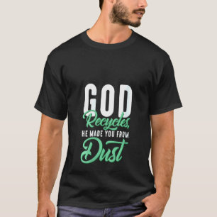 Frauen Christlicher Gott Recycle, dass er dich aus T-Shirt