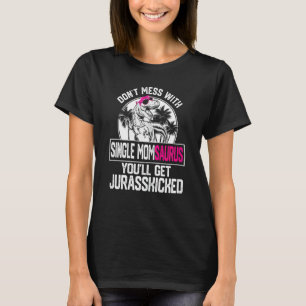 Frauen Cool Single Momsaurus Dinosaurier Rex Niedl T-Shirt