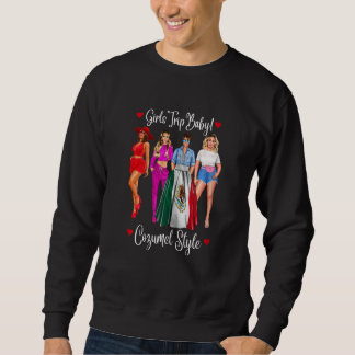 Frauen Cozumel Mädchen Reise Latina Mexiko Urlaub  Sweatshirt