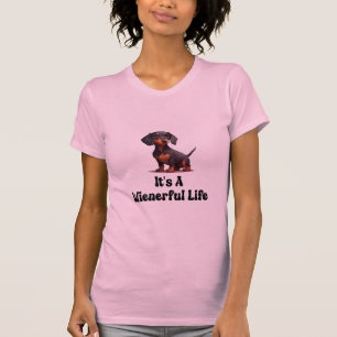 Frauen Dackel Hund - Es ist ein Leben voller Wucht T-Shirt