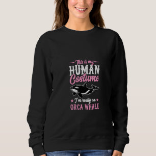 Frauen, das ist mein menschliches Kostüm, ich bin Sweatshirt