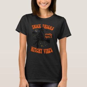 Frauen dick Oberschenkel Hübsche Augen Hexerei Vib T-Shirt