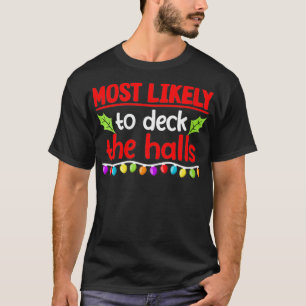 Frauen, die am ehesten die Hallen zu Weihnachten b T-Shirt
