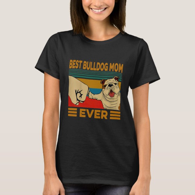 Frauen die beste Bulldog-Mama je  T-Shirt (Vorderseite)