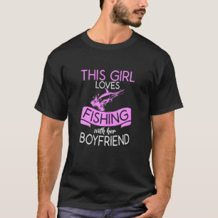 Frauen, die diese Liebe mit ihrem Freund angeln T-Shirt
