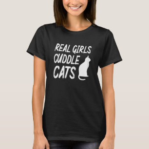Frauen, die echte Girls haben, Katzen für eine Kat T-Shirt