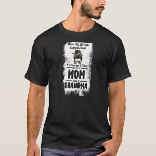 Frauen, die ich als Mama und Oma Mama & Gra ausgew T-Shirt