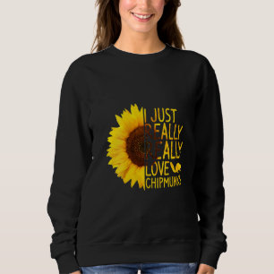 Frauen, die ich gerade Liebe Chipmunks Women Men R Sweatshirt