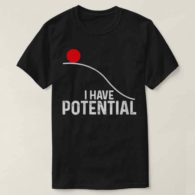 Frauen, die ich habe, haben ein potenzielles Funny T-Shirt (Design vorne)