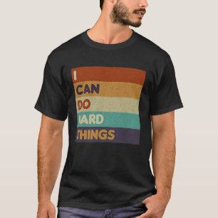 Frauen, die ich harte Dinge tun kann, Westentraine T-Shirt